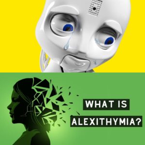 ALEXITHYMIA